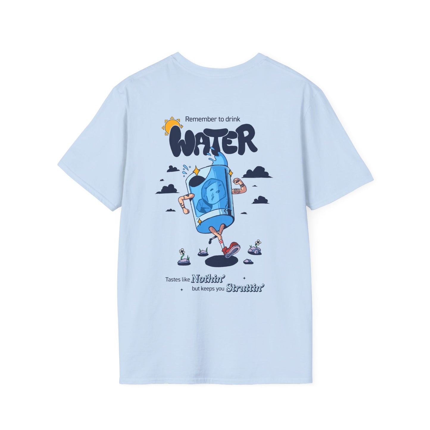 Drink Water Reminder Unisex Softstyle T-Shirt