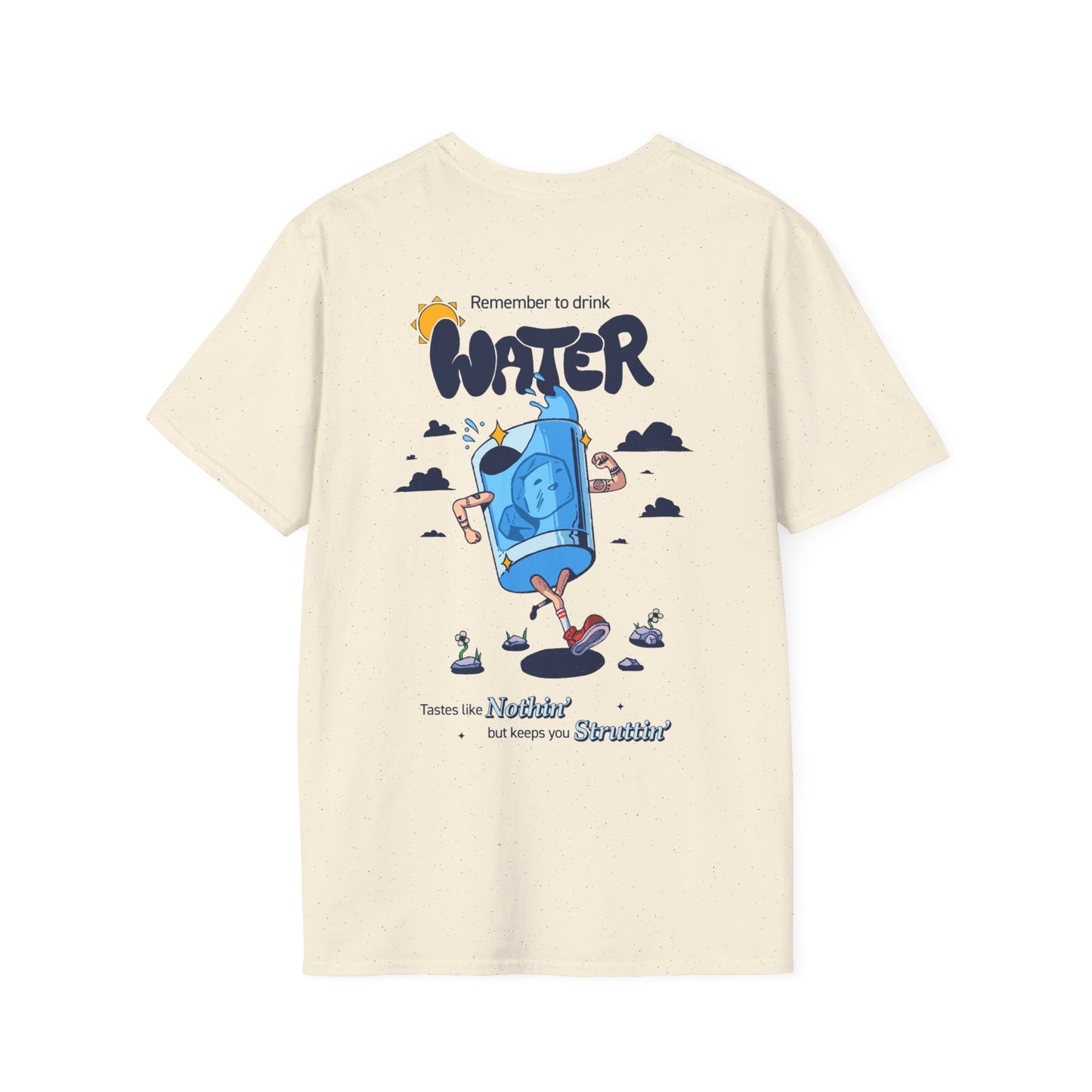 Drink Water Reminder Unisex Softstyle T-Shirt