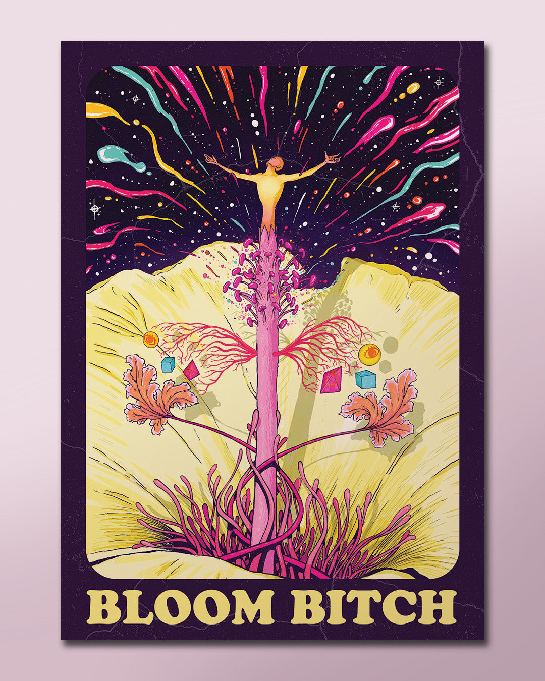 BLOOM B*TCH PRINT